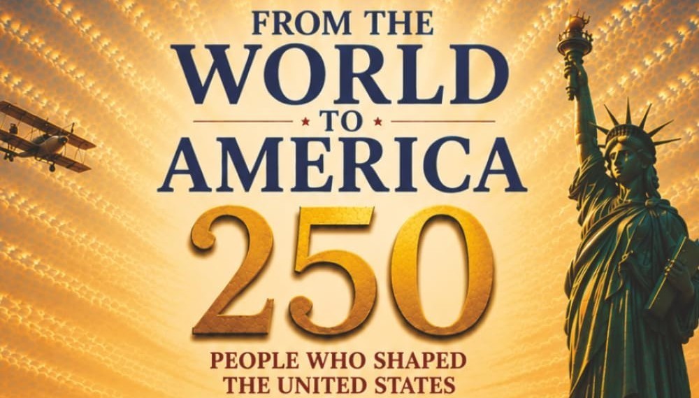 from-the-world-to-america-250-people-who-shaped-the-united-states